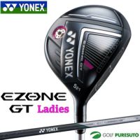 レディース】ヨネックス EZONE GT フェアウェイウッド RK-03GT WOMEN 