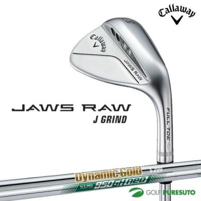 キャロウェイ JAWS RAW ウェッジ（J GRIND）クロムメッキ Dynamic Gold