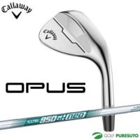 キャロウェイ オーパス ウェッジ 52°+58° セット Callaway キャロウェイ 日本正規品 OPUS オーパス ウェッジ