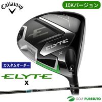 カスタムオーダー】キャロウェイ ELYTE X 10Kバージョン
