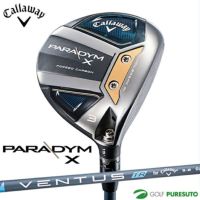 【3月3日以降発送予定】キャロウェイPARADYMXフェアウェイウッドVENTUSTR5forCallawayシャフト[日本仕様][Callaway][パラダイム]