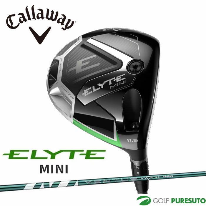 キャロウェイ ELYTE MINI ドライバー VENTUS GREEN 50 for Callaway